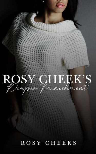 Cover for Rosy Cheeks · Rosy Cheek's Diaper Punishment (Paperback Book) (2018)