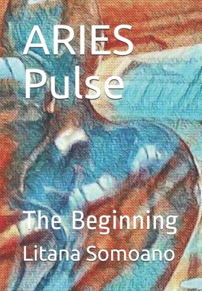 Cover for Litana Somoano · ARIES Pulse (Paperback Book) (2019)