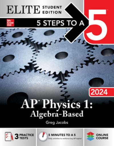 Cover for Greg Jacobs · 5 Steps to a 5: AP Physics 1: Algebra-Based 2024 Elite Student Edition (Pocketbok) (2023)