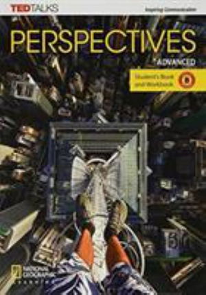 Perspectives Advanced: Student's Book and Workbook Split Edition B - National Geographic Learning - Książki - Cengage Learning, Inc - 9781337298445 - 25 kwietnia 2018