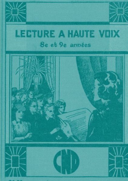 Cover for Congregation de Notre-Dame · Lecture à Haute Voix - 8e et 9e Années (Book) (2016)