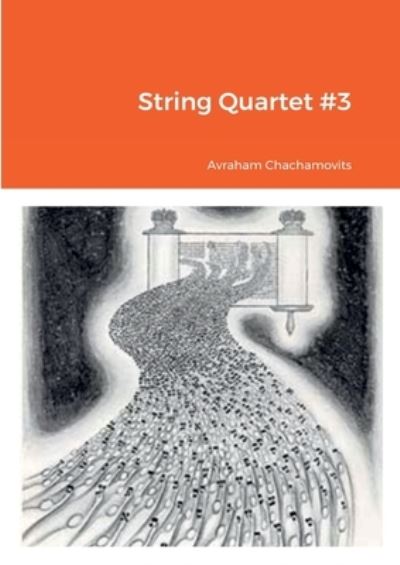 Cover for Abraham Chachamovits · String Quartet #3 (Book) (2022)