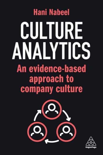 Cover for Hani Nabeel · Culture Analytics: An Evidence-Based Approach to Company Culture (Paperback Book) (2024)