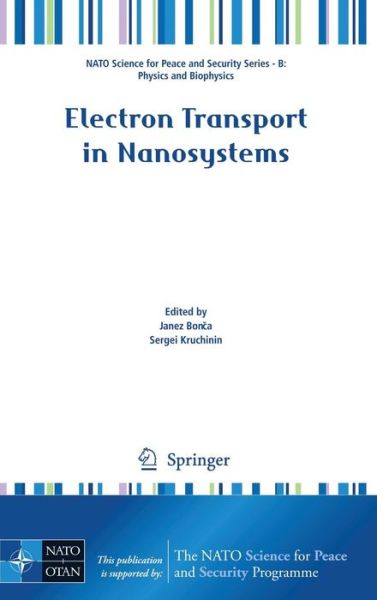Cover for Janez Bonca · Electron Transport in Nanosystems - NATO Science for Peace and Security Series B: Physics and Biophysics (Hardcover Book) [2008 edition] (2008)