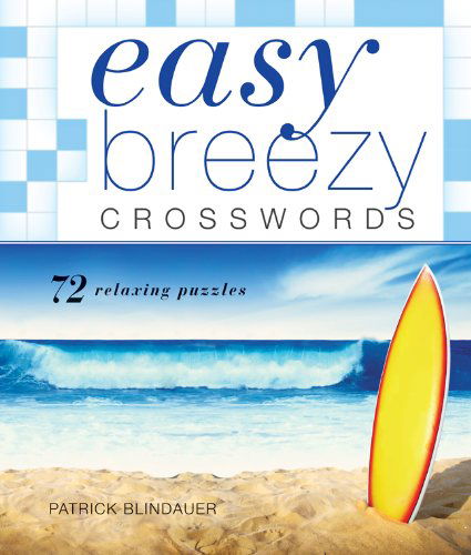 Cover for Patrick Blindauer · Easy Breezy Crosswords (Easy Crosswords) (Spiral Book) [Csm Spi edition] (2011)