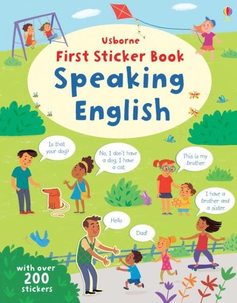 First Sticker Book Speaking English - First Sticker Books series - Mairi Mackinnon - Bøger - Usborne Publishing Ltd - 9781409597445 - 1. december 2015