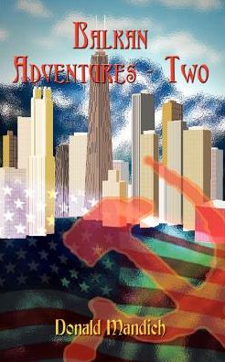 Cover for Donald Mandich · Balkan Adventures - Two (Paperback Book) (2003)