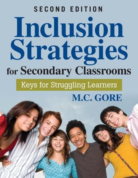 Cover for M C Gore · Inclusion Strategies for Secondary Classrooms: Keys for Struggling Learners (Taschenbuch) [2 Revised edition] (2010)