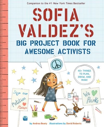 Cover for Andrea Beaty · Sofia Valdez's Big Project Book for Awesome Activists - The Questioneers (Paperback Bog) (2021)
