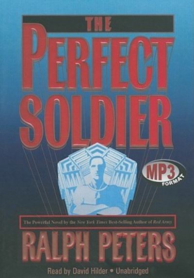 Cover for Ralph Peters · The Perfect Soldier (CD) (2010)