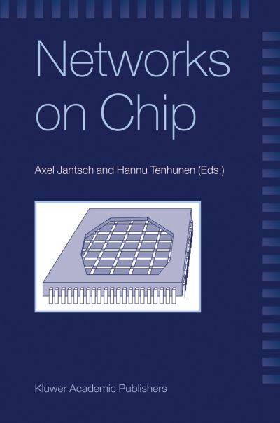 Cover for Axel Jantsch · Networks on Chip (Paperback Book) [Softcover reprint of hardcover 1st ed. 2003 edition] (2010)