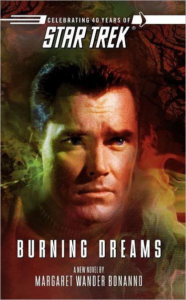 Cover for Margaret Wander Bonanno · Star Trek: the Original Series: Burning Dreams (Paperback Book) (2010)