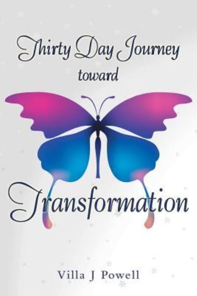 Cover for Villa J Powell · Thirty Day Journey Toward Transformation (Paperback Book) (2014)