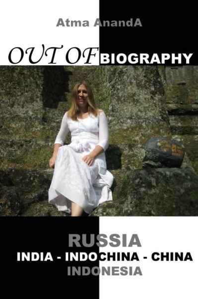 Cover for Atma Ananda · Out of Biography (Taschenbuch) (2010)