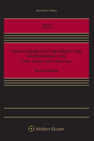 Cover for Bernard Reams · Texas Community Property and Matrimonial Law (Book) (2016)