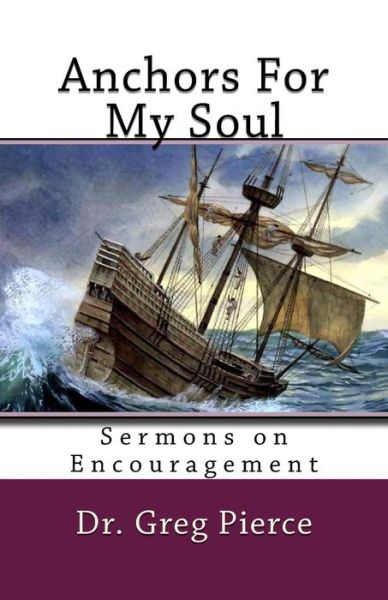 Cover for Greg Pierce · Anchors For My Soul (Pocketbok) (2011)