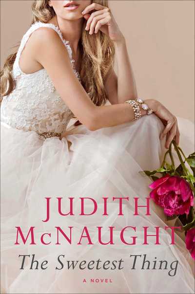 Cover for Judith McNaught · The Sweetest Thing (Hardcover Book)