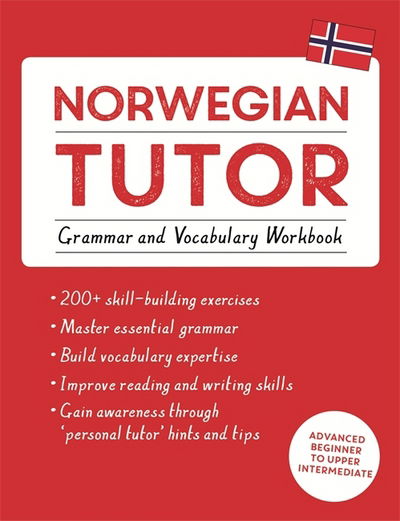 Cover for Guy Puzey · Norwegian Tutor: Grammar and Vocabulary Workbook (Learn Norwegian with Teach Yourself): Advanced beginner to upper intermediate course - Tutors (Paperback Book) (2018)