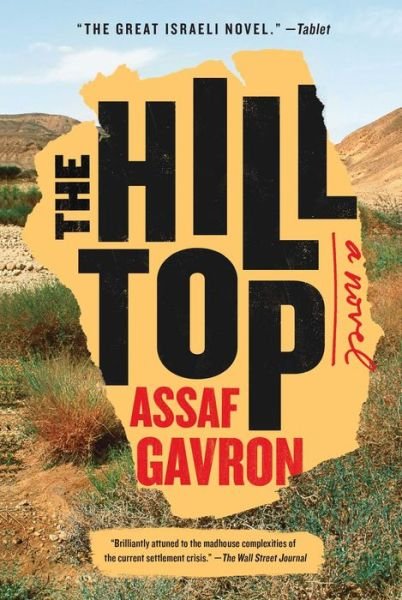 Cover for Assaf Gavron · The Hilltop: A Novel (Pocketbok) (2015)