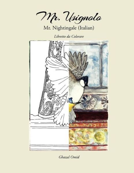 Cover for Ghazal Omid · Mr. Nightingale (Paperback Bog) [Companion Coloring Book - Italian edition] (2012)