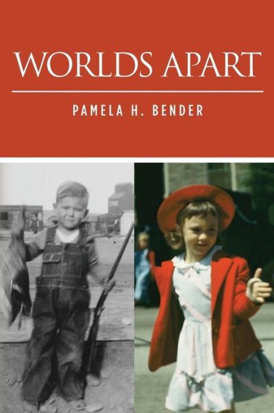 Cover for Pamela H Bender · Worlds Apart (Paperback Book) (2013)