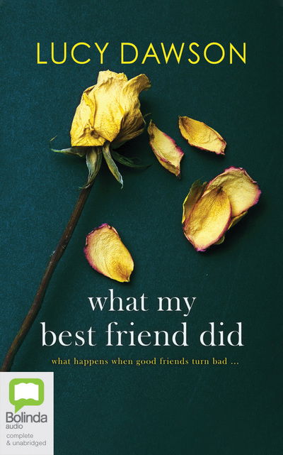 Cover for Lucy Dawson · What My Best Friend Did (Audiobook (CD)) (2019)