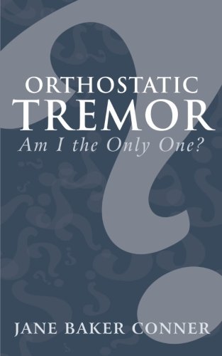 Cover for Jane Baker Conner · Orthostatic Tremor: Am I the Only One? (Paperback Book) (2013)