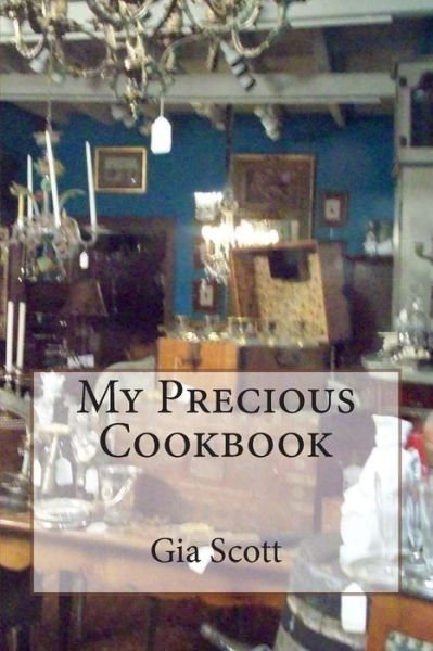 Cover for Gia Scott · My Precious Cookbook (Paperback Bog) (2013)