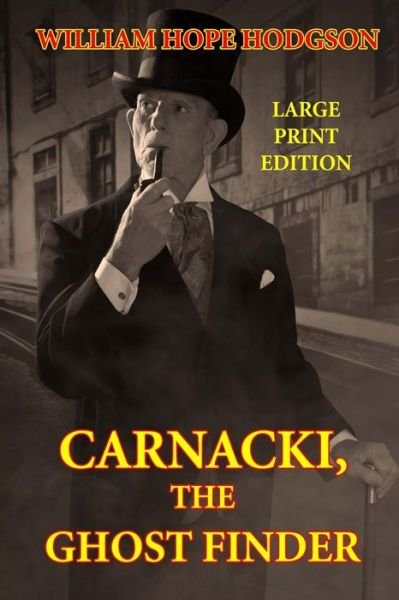 Cover for William Hope Hodgson · Carnacki, the Ghost Finder (Paperback Bog) (2013)