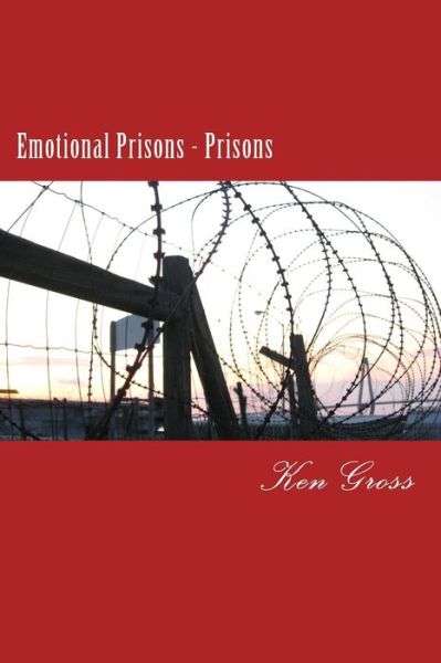 Cover for Ken Gross · Emotional Prisons - Prisons (Paperback Bog) (2014)