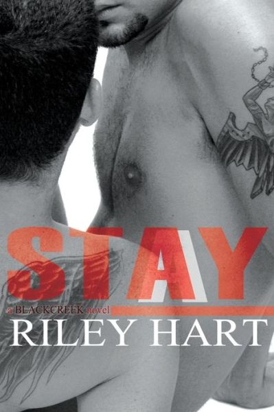 Cover for Riley Hart · Stay (Paperback Book) (2014)