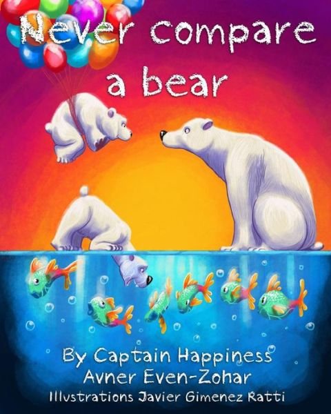 Cover for Capt Avner Even-zohar · Never Compare a Bear (Paperback Book) (2014)