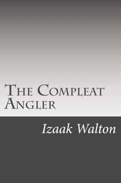 Cover for Izaak Walton · The Compleat Angler (Paperback Bog) (2014)