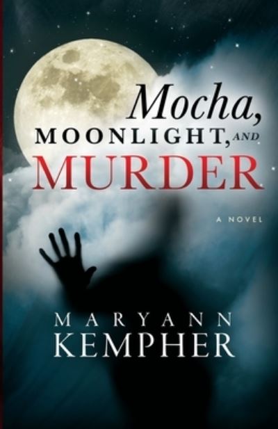 Cover for MaryAnn Kempher · Mocha, Moonlight, and Murder - Under the Moonlight (Paperback Book) (2014)