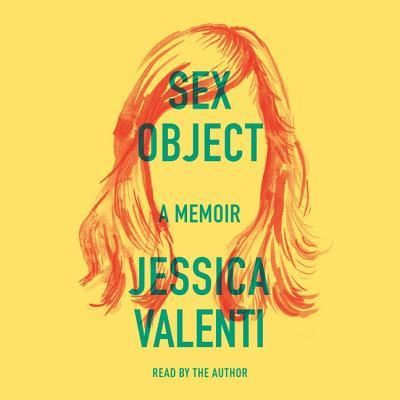 Cover for Jessica Valenti · Sex Object (CD) (2016)