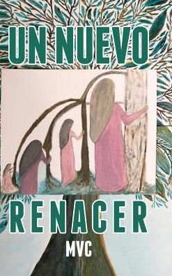 Cover for Mvc · Un nuevo renacer (Gebundenes Buch) (2017)