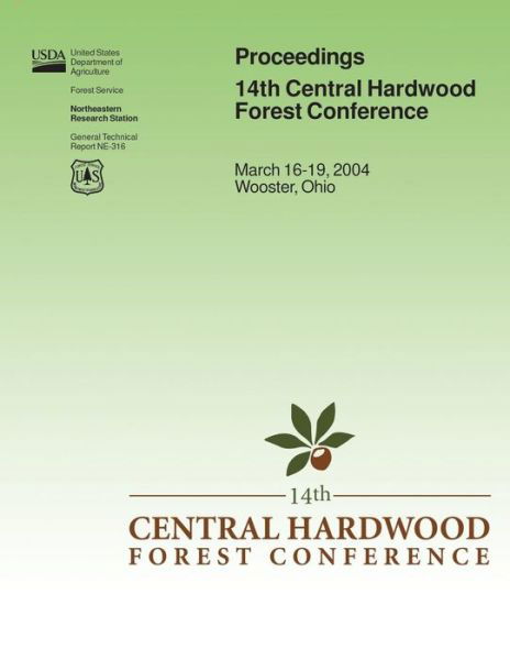 Cover for United States Department of Agriculture · Proceedings 14th Central Hardwood Forest Conference (Paperback Book) (2015)