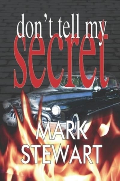 Cover for Mark Stewart · Don't Tell My Secret (Taschenbuch) (2015)