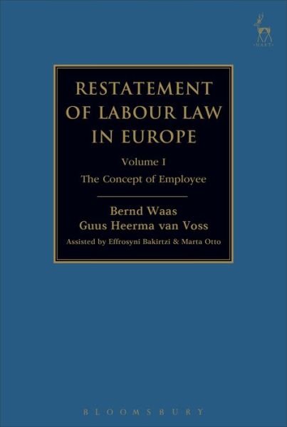 Cover for Waas Bernd · Restatement of Labour Law in Europe: Vol I: The Concept of Employee (Innbunden bok) (2017)