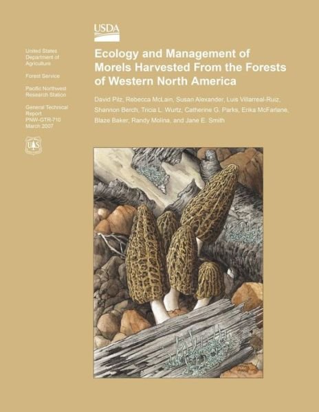 Cover for United States Department of Agriculture · Ecology and Management of Morels Harvested from the Forests of Western North America (Paperback Book) (2015)