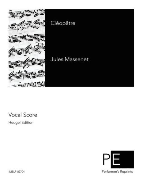 Cover for Jules Massenet · Cleopatre (Paperback Book) (2015)
