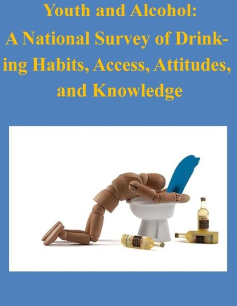 Cover for Office of Inspector General · Youth and Alcohol: a National Survey of Drink-ing Habits, Access, Attitudes, and Knowledge (Paperback Book) (2015)