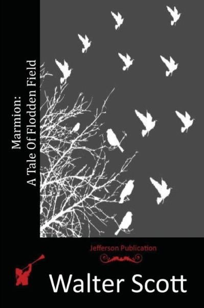 Cover for Walter Scott · Marmion: a Tale of Flodden Field (Paperback Bog) (2015)