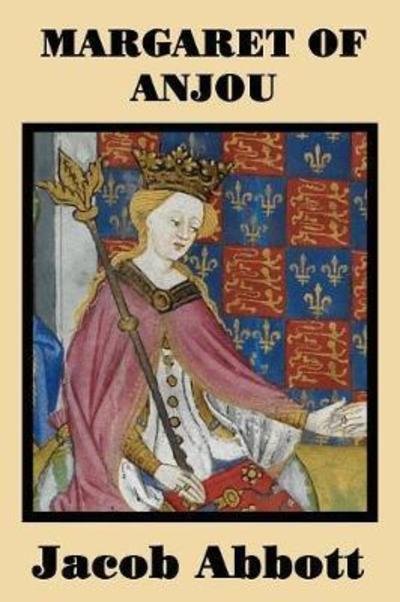 Cover for Jacob Abbott · Margaret of Anjou (Paperback Book) (2018)