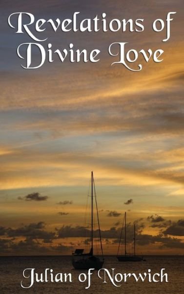 Cover for Julian of Norwich · Revelations of Divine Love (Hardcover Book) (2018)