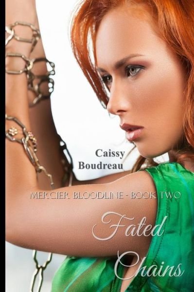 Cover for Caissy Boudreau · Fated Chains (Paperback Book) (2015)