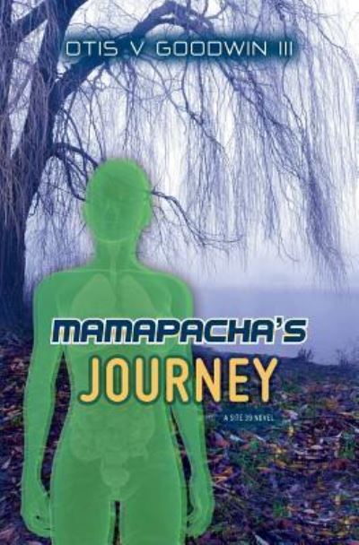 Cover for Otis V Goodwin III · Mamapacha's Journey (Paperback Book) (2016)