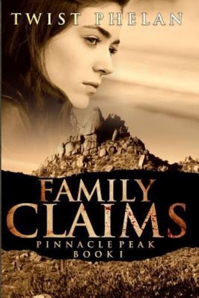 Cover for Twist Phelan · Family Claims (Paperback Book) (2016)