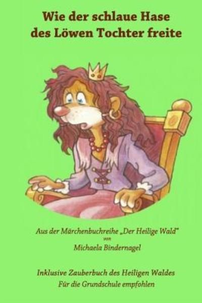 Cover for Sylke Wegener · Wie der schlaue Hase des Loewen Tochter freite (Paperback Book) (2016)