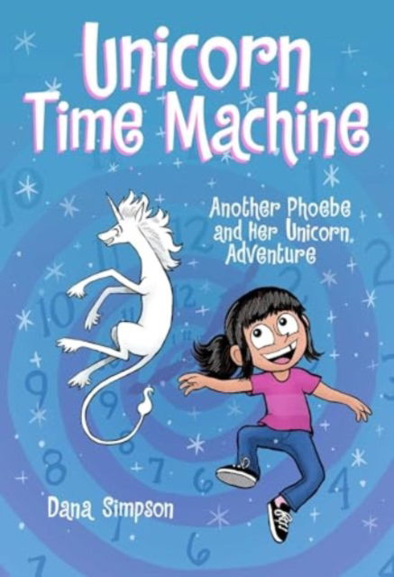 Dana Simpson · Unicorn Time Machine: Another Phoebe and Her Unicorn Adventure - Phoebe and Her Unicorn (Taschenbuch) (2024)